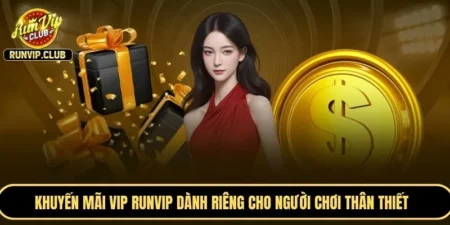 Khuyến Mãi VIP RUNVIP
