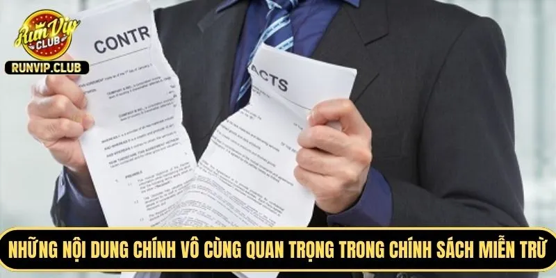 Những nội dung chính vô cùng quan trọng trong chính sách miễn trừ