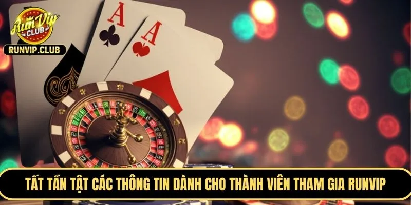 Tất tần tật các thông tin quan trọng dành cho thành viên tham gia RUNVIP