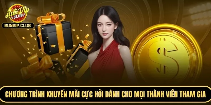 Chương trình khuyến mãi cực hời dành cho mọi thành viên tham gia cược